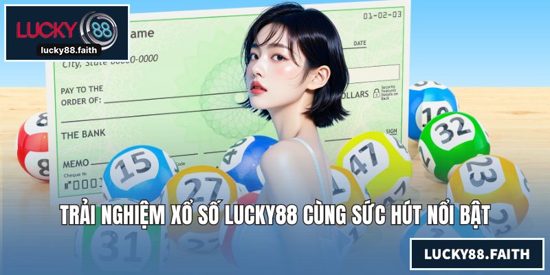 LUCKY88 | LUCKY88.COM - Link Nhà Cái LUCKY88 Mới Nhất 2026 Trải nghiệm xổ số LUCKY88 cùng sức hút nổi bật